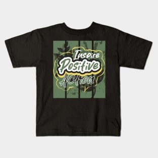 Inspire Positive Action Kids T-Shirt